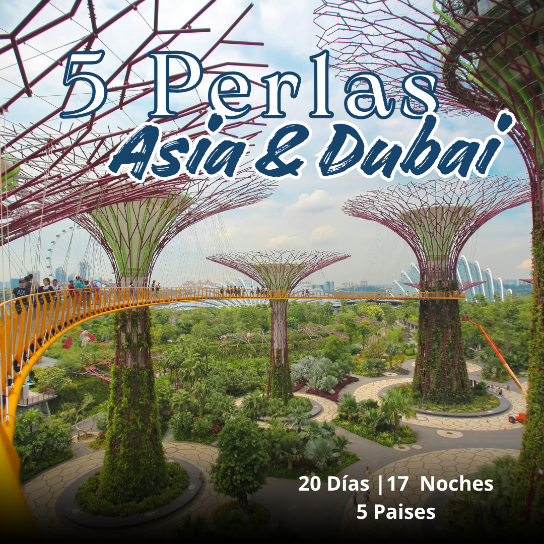 Las 5 Perlas de Asia y Dubái